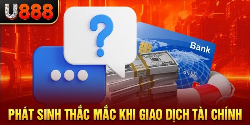 Thắc mắc về thủ tục nạp cược và rút tiền