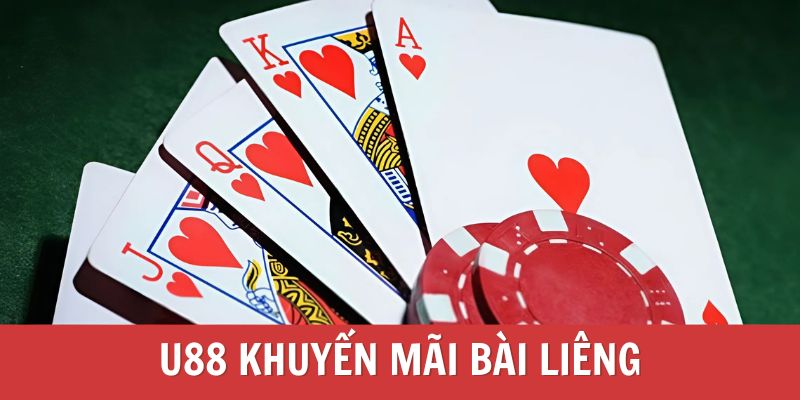 U88 khuyến mãi Bài Liêng